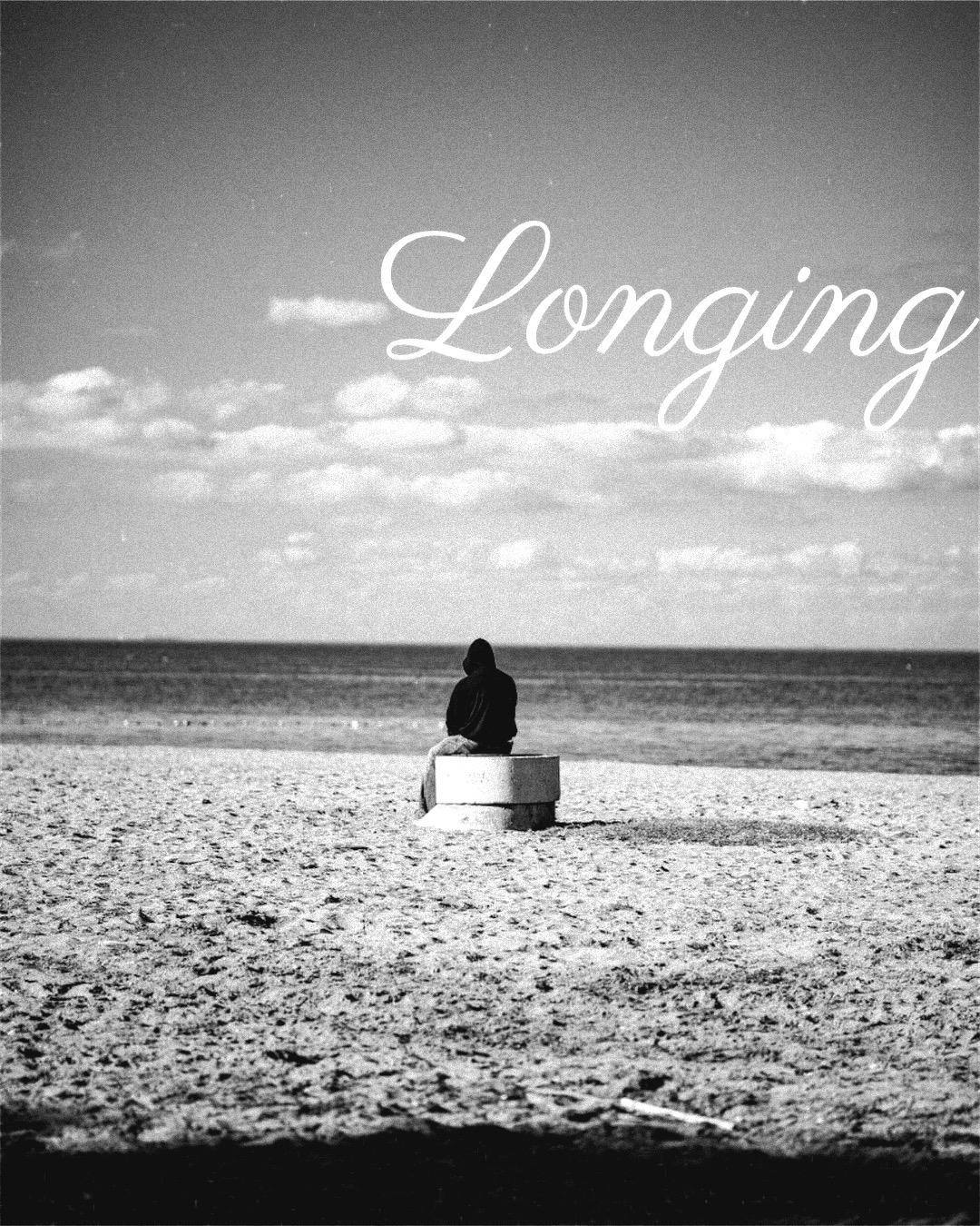 Longing August 2026